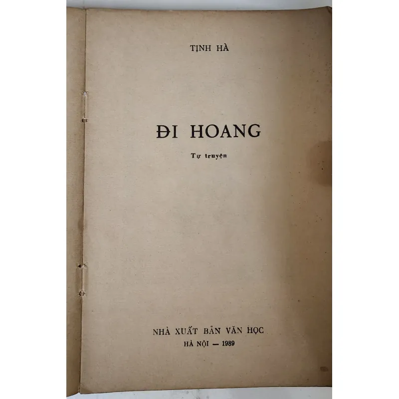 Tự truyện của nhà văn Tịnh Hà (em ruột nhà thơ Xuân Diệu): ĐI HOANG 790728
