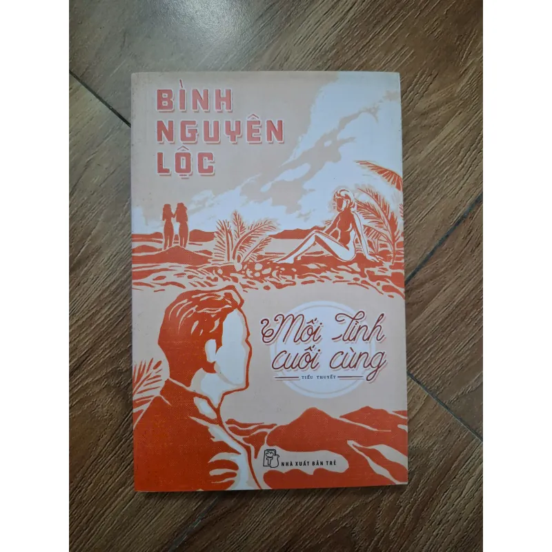 Mối tình cuối cùng - Bình Nguyên Lộc - Tiểu thuyết 779792
