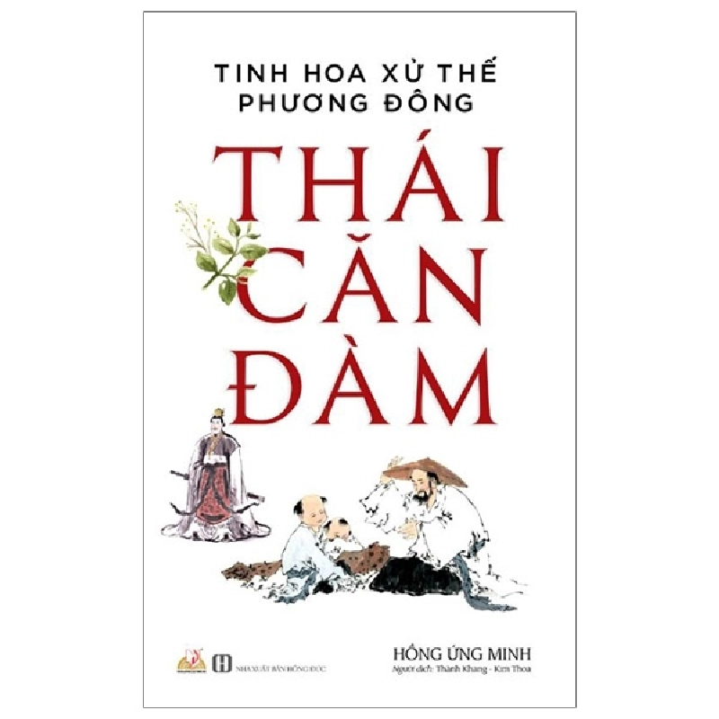 Thái Căn Đàm - Tinh Hoa Xử Thế Phương Đông - Hồng Ứng Minh (Mới 100%) Sách tư duy, kỹ năng sống, Văn Lang Books - SÁCH ĐẠI HỌC 481327