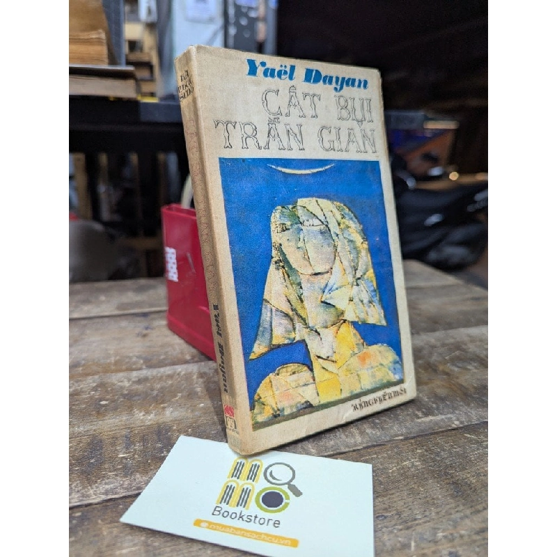 Cát bụi trần ai - Yael Dayan ( bản dịch Hà Thúc Sinh ) 740251