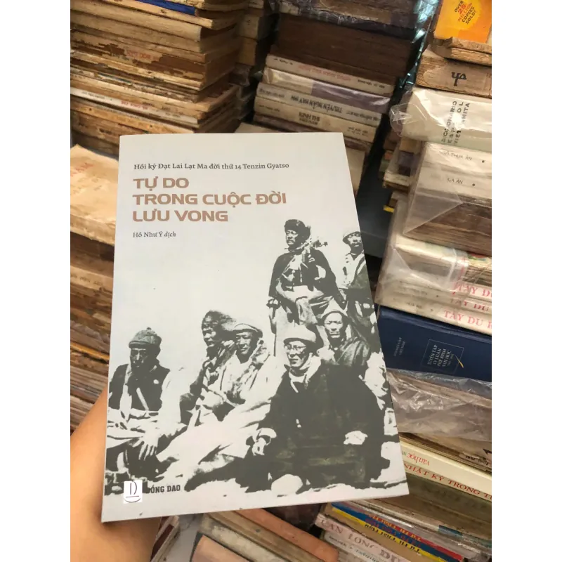Tự do trong cuộc đời lưu vong – Hồi ký Đạt Lai Lạt Ma đời thứ 14 Tenzin Gyatso 600277