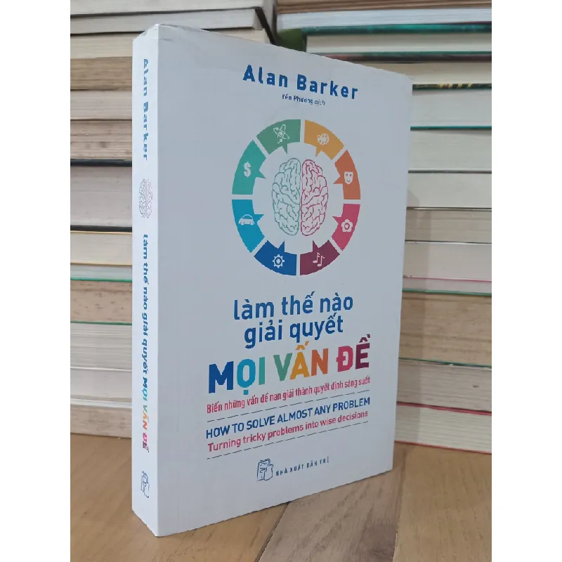Làm thế nào giải quyết mọi vấn đề - Alan Barker 720338