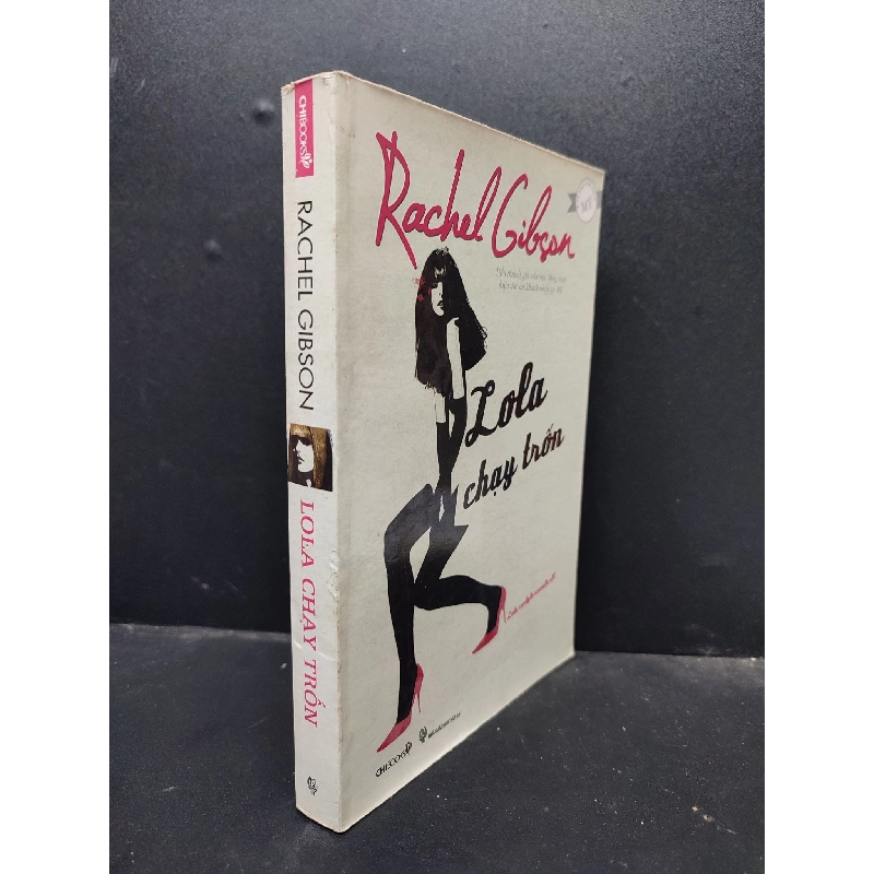 (TẶNG BOOKMARK) Lola chạy chốn mới 80% ố nhẹ 2011 RBK2405 Rachel Gibson SÁCH VĂN HỌC 947184