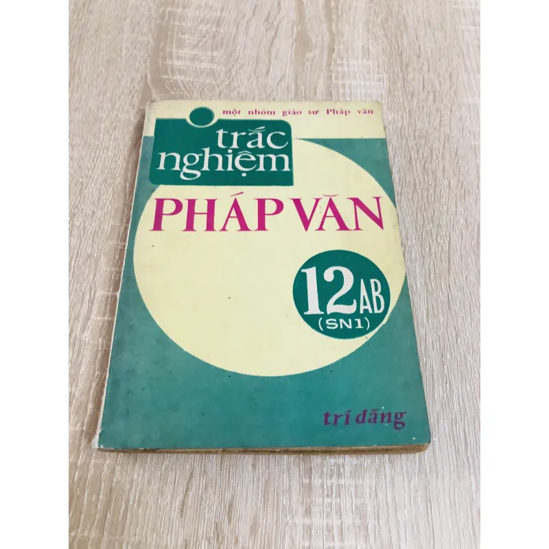TRẮC NGHIỆM PHÁP VĂN 12 AB 971772