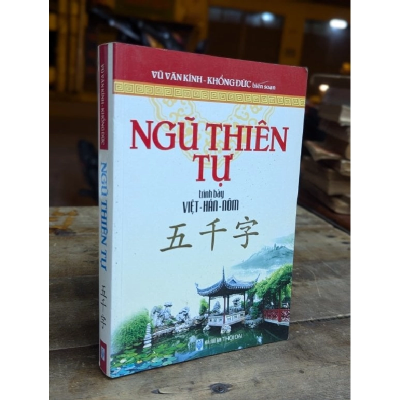 NGŨ THIÊN TỰ - VŨ VĂN KÍNH - KHỔNG ĐỨC 308950