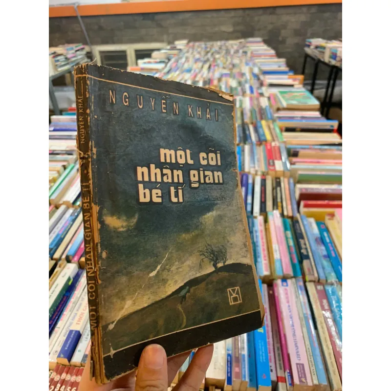 MỘT CÕI NHÂN GIAN BÉ TÍ - NGUYỄN KHẢI 1003596