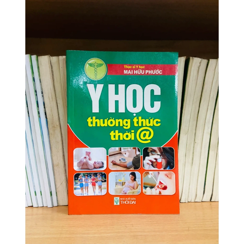 (Sách cũ SCGR) Y học thường thức thời @ - Mai Hữu Phước - Y học VAVOA9T2-10 Blogmeo090426 1013815