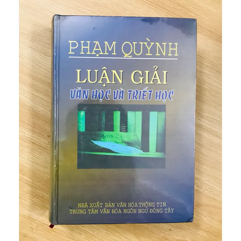PHẠM QUỲNH LUẬN GIẢI VĂN HỌC VÀ TRIẾT HỌC 593313