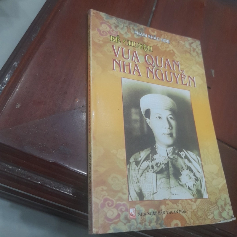 Phạm Khắc Hòe - KỂ CHUYỆN VUA QUAN NHÀ NGUYỄN 519528