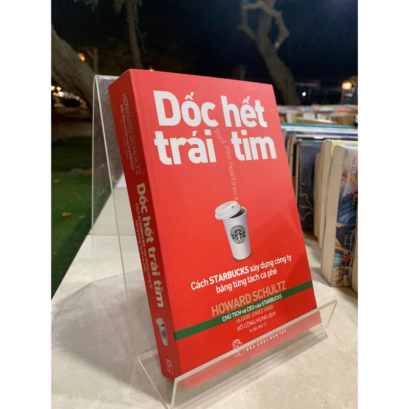 DỐC HẾT TRÁI TIM - HOWARD SCHULTZ 524656