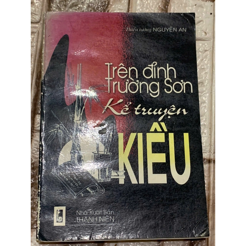 TRÊN ĐỈNH TRƯỜNG SƠN KỂ TRUYỆN KIỀU 539922