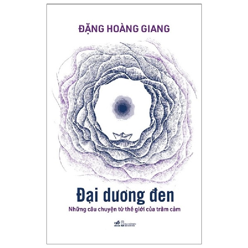 Đại Dương Đen - Những Câu Chuyện Từ Thế Giới Của Trầm Cảm - Đặng Hoàng Giang 70386