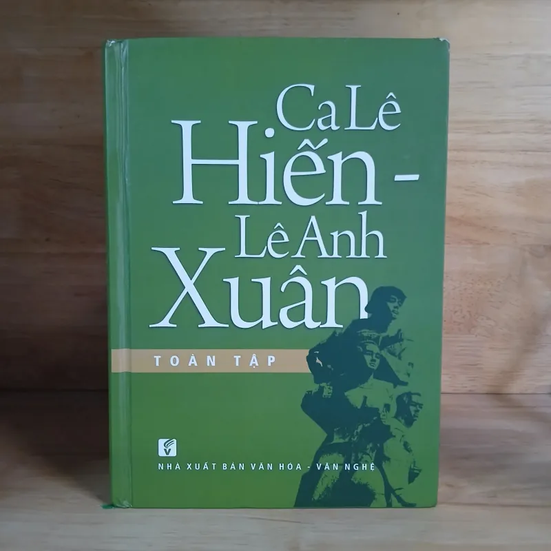 Ca Lê Hiến - Lê Anh Xuân Toàn Tập 1023984