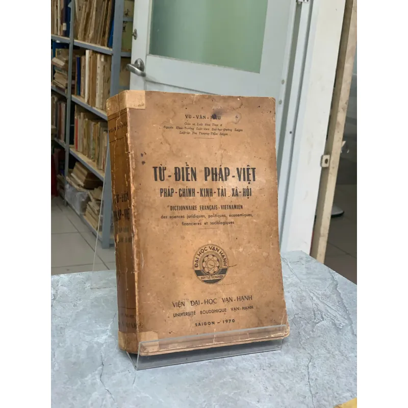 TỪ ĐIỂN PHÁP VIỆT: PHÁP CHÍNH KINH TÀI XÃ HỘI - VŨ VĂN MẪU 934016
