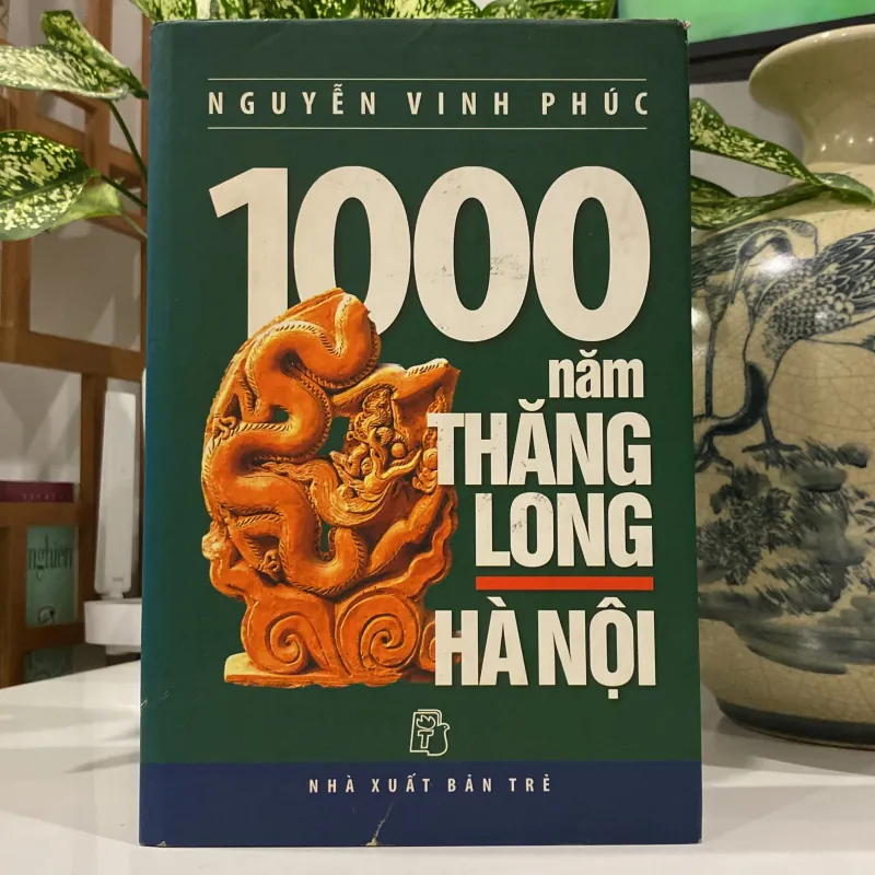 1000 NĂM THĂNG LONG - HÀ NỘI, bản bìa cứng 997692