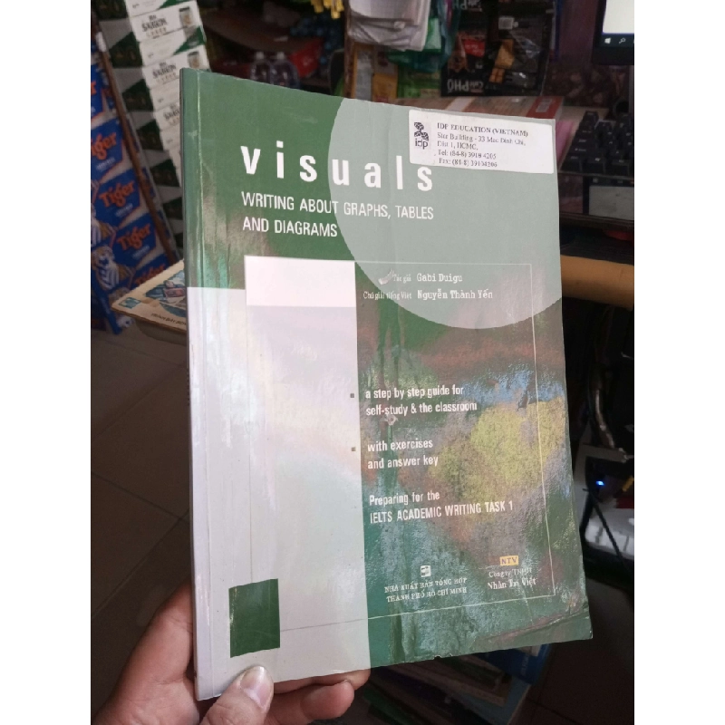 Visuals Writing About Graphs, Tables And Diagrams - Gabi Duigu, Nguyễn Thành Yến 2012 mới 80% ố có highlight ít Sách tự học tiếng Anh HCM1004 1007341