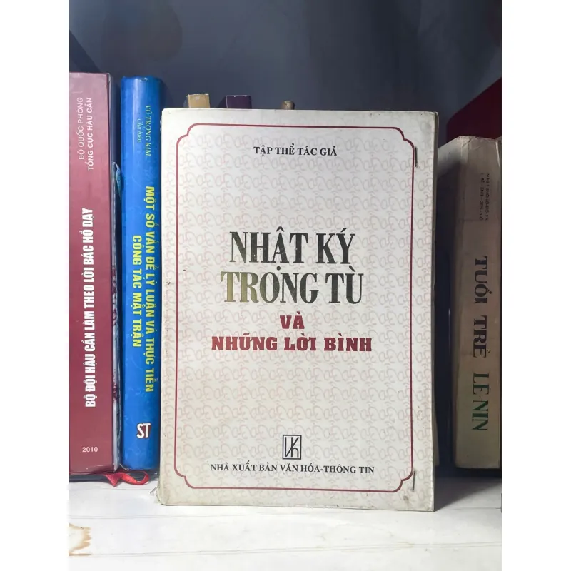 SÁCH NHẬT KÝ TRONG TÙ VÀ NHỮNG LỜI BÌNH 783252