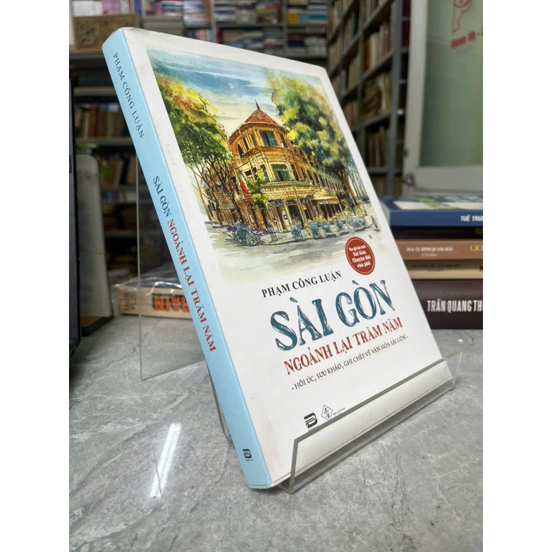 SÀI GÒN NGOẢNH LẠI TRĂM NĂM 532220