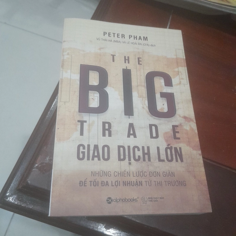 The BIG trade - GIAO DỊCH LỚN, những chiến lược đơn giản để TỐI ĐA HÓA lợi nhuận 292380