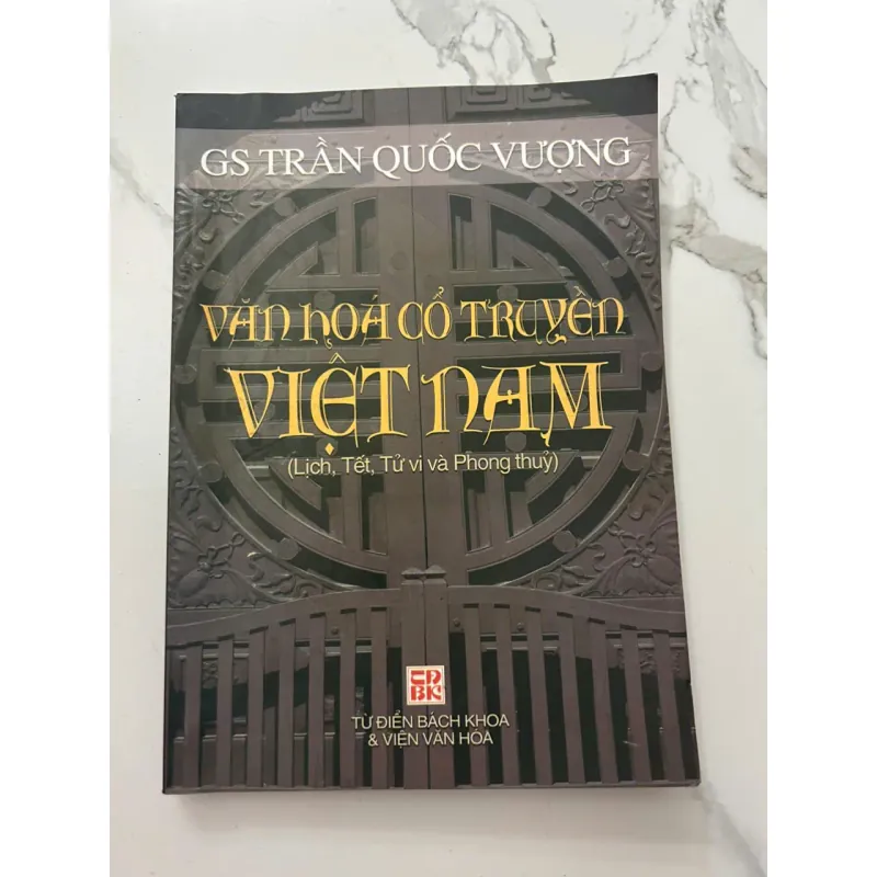 VĂN HOÁ CỔ TRUYỀN VIỆT NAM (Lịch, Tết, Tử vi và Phong thủy) - GS Trần Quốc Vượng 699470