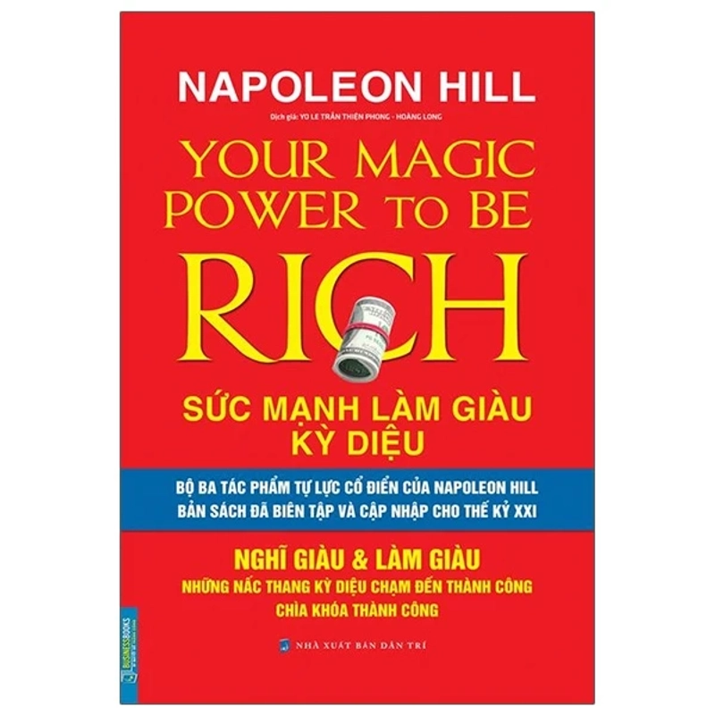 Napoleon Hill Sức Mạnh Làm Giàu Kỳ Diệu - Nghĩ Giàu & Làm Giàu 459825