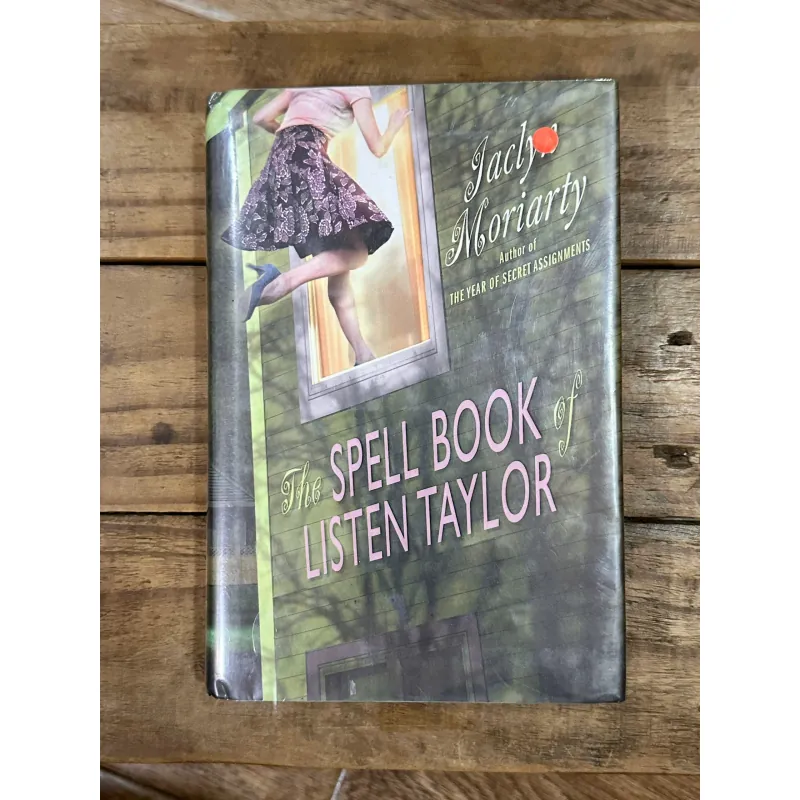 The Spell Book of Listen Taylor - Jaclyn Moriarty 752870