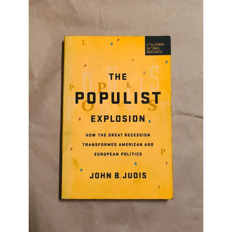 The Populist Explosion - John B. Judis 1006219