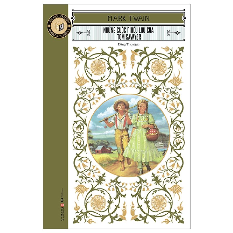 Văn Học Cổ Điển - Đông A Classic - Những Cuộc Phiêu Lưu Của Tom Sawyer (2025) - Mark Twain 700043