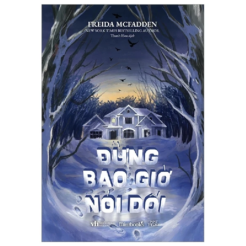 Đừng Bao Giờ Nói Dối - Freida McFadden 318538