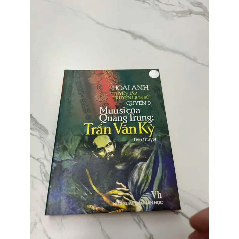 Mưu sĩ của Quang Trung: TRẦN VĂN KỶ (Tiểu thuyết Tuyển tập truyện lịch sử Quyển 9) 608037