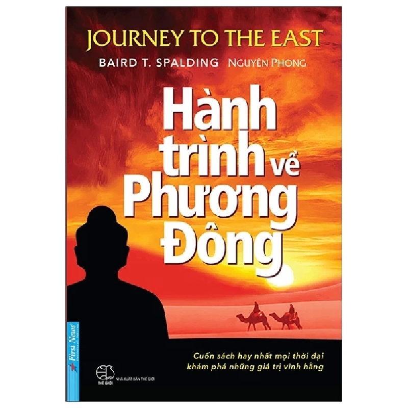 Hành Trình Về Phương Đông (Bìa mềm) - Baird T. Spalding, Nguyên Phong (Phóng tác) - 2023 - First News 777501