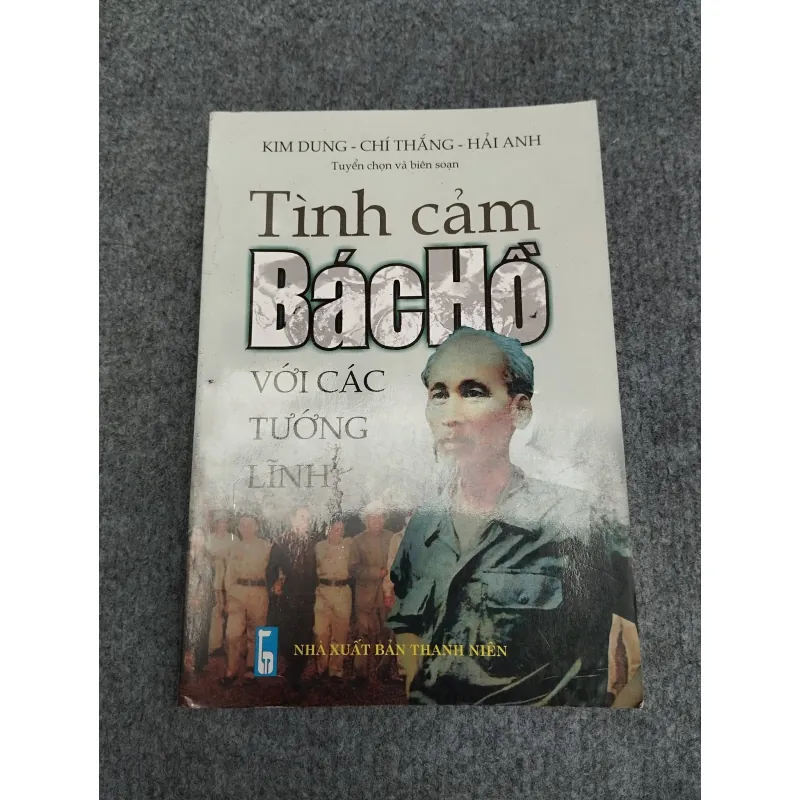 TÌNH CẢM BÁC HỒ VỚI CÁC TƯỚNG LĨNH 990641