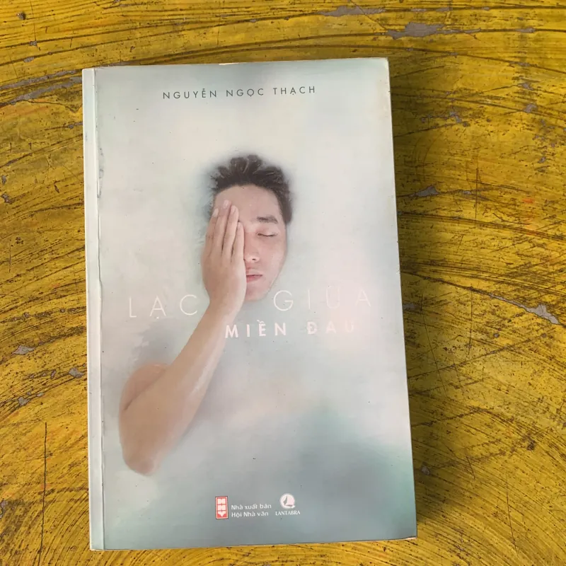 LẠC GIỮA MIỀN ĐAU- NGUYỄN NGỌC THẠCH 746809