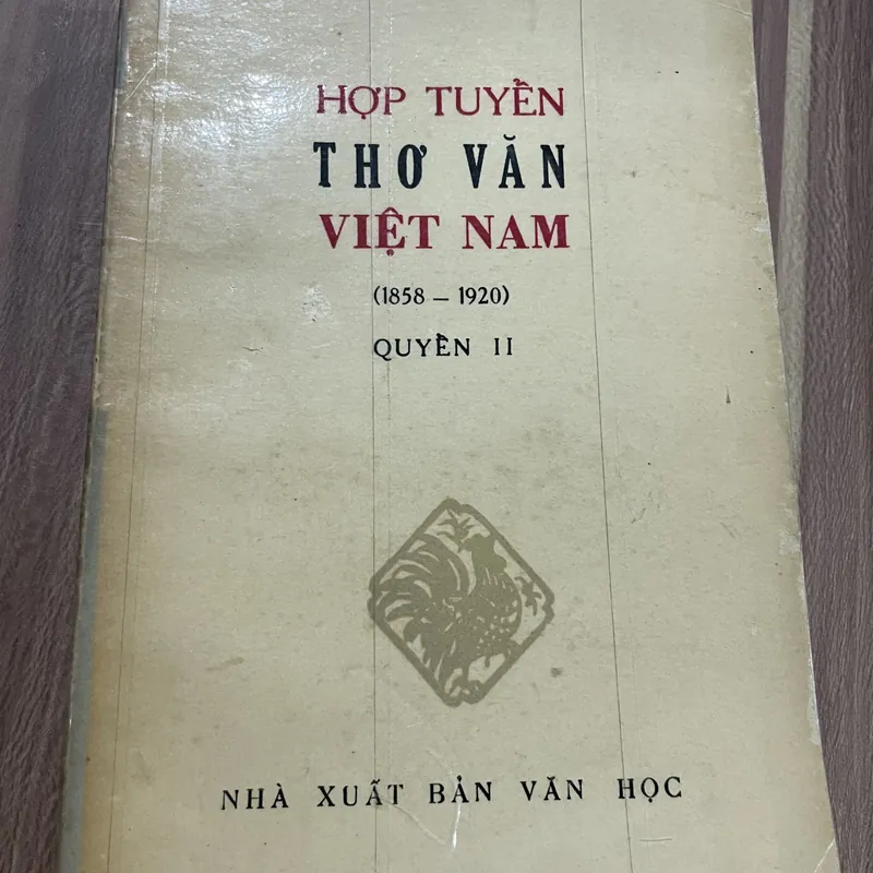 HỢP TUYỀN THƠ VĂN VIỆT NAM ( 1858 - 1920) QUYỂN II 690010