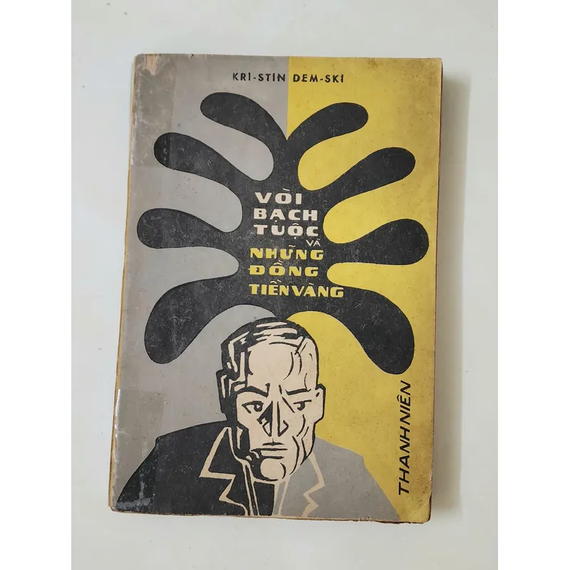 Truyện tình báo: VÒI BẠCH TUỘC VÀ NHỮNG ĐỒNG TIỀN VÀNG 702951