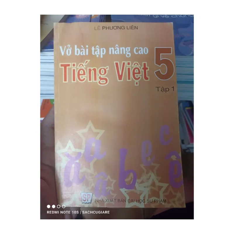 Vở Bài Tập Nâng Cao Tiếng Việt 5 (Tập 1) - Lê Phương Liên 2006 989276