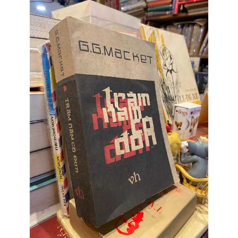 Trăm năm cô đơn - Gabriel Garcia Marquez Nguyễn Trung Đức , Nguyễn Quốc Dũng , Phạm Đình Lợi dịch 137652