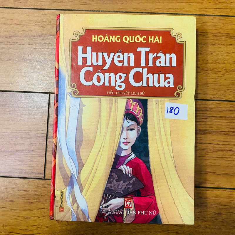 tiểu thuyết lịch sử - HUYỀN TRÂN CÔNG CHÚA - Hoàng Quốc Hải #TAKE 361698