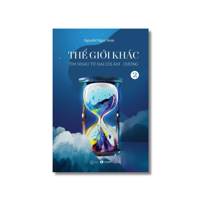 Thế giới khác: Tìm nhau từ hai cõi Âm - Dương - Nguyễn Ngọc Hoài Vanvosach 724992