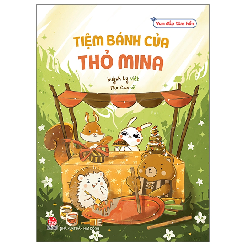 Vun Đắp Tâm Hồn - Tiệm Bánh Của Thỏ Mina - Huỳnh Ly, Thư Cao (Mới 100%) Truyện thiếu nhi, NXB Kim Đồng - SÁCH ĐẠI HỌC 482232