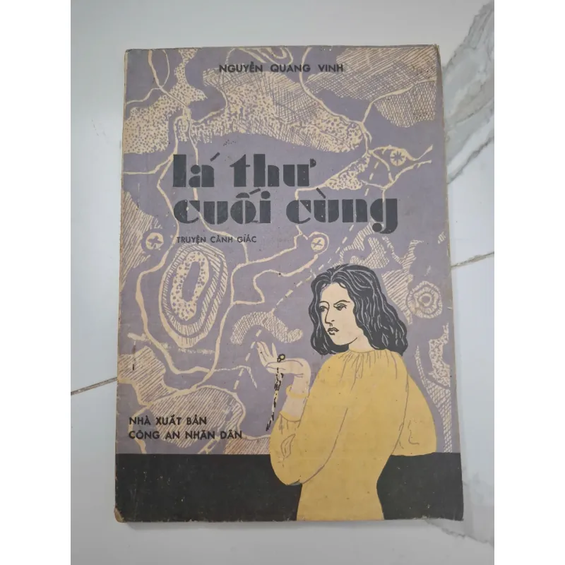 Lá thư cuối cùng - Nguyễn Quang Vinh - Truyện cảnh giác 1006457