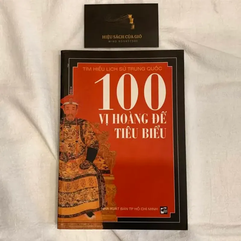100 vị hoàng đế tiêu biểu - Tìm hiểu lịch sử Trung Quốc 733693