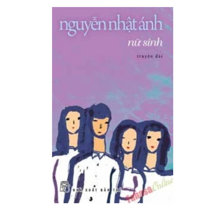 Nguyễn Nhật Ánh - Nữ Sinh #TAKE sách ẩm ruột 193115