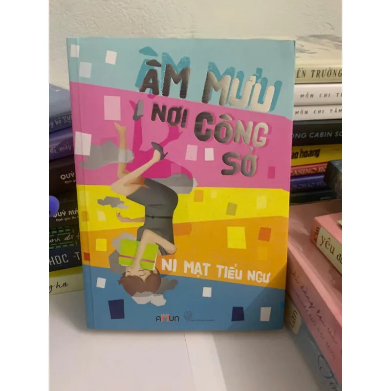 Âm mưu nơi công sở - NI MẠT TIỂU NGƯ 1033850