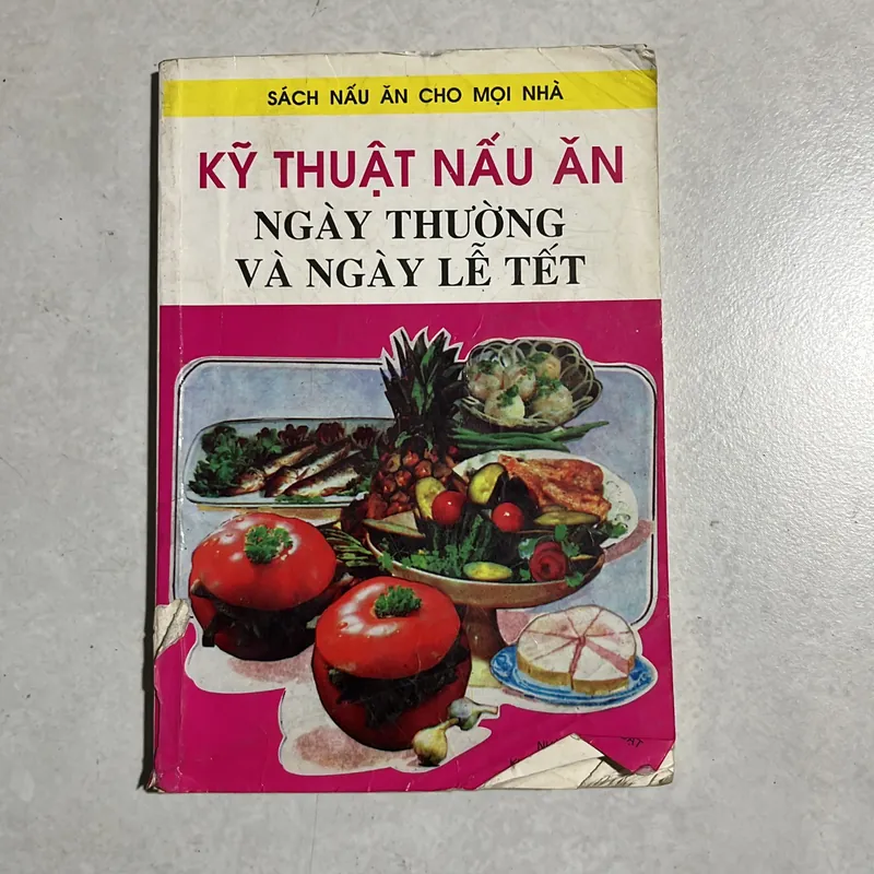 Kỹ thuật nấu ăn ngày thường và trong ngày lễ Tết  590237