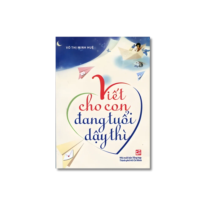 Viết cho con đang tuổi dậy thì - Võ Thị Minh Huệ 730023
