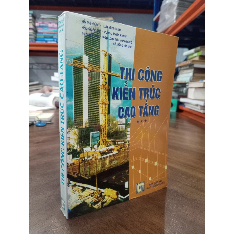 Thi công kiến trúc cao tầng - Hồ Thế Đức và đồng tác giả 474885