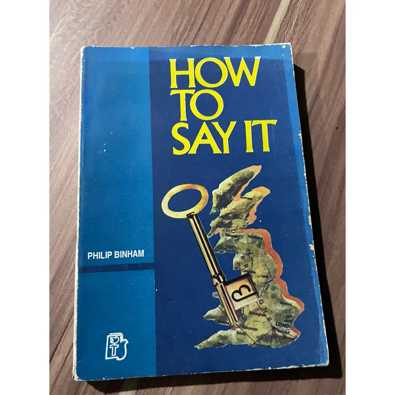 HOW TO SAY -  ITPHILIP BINHAM 674539