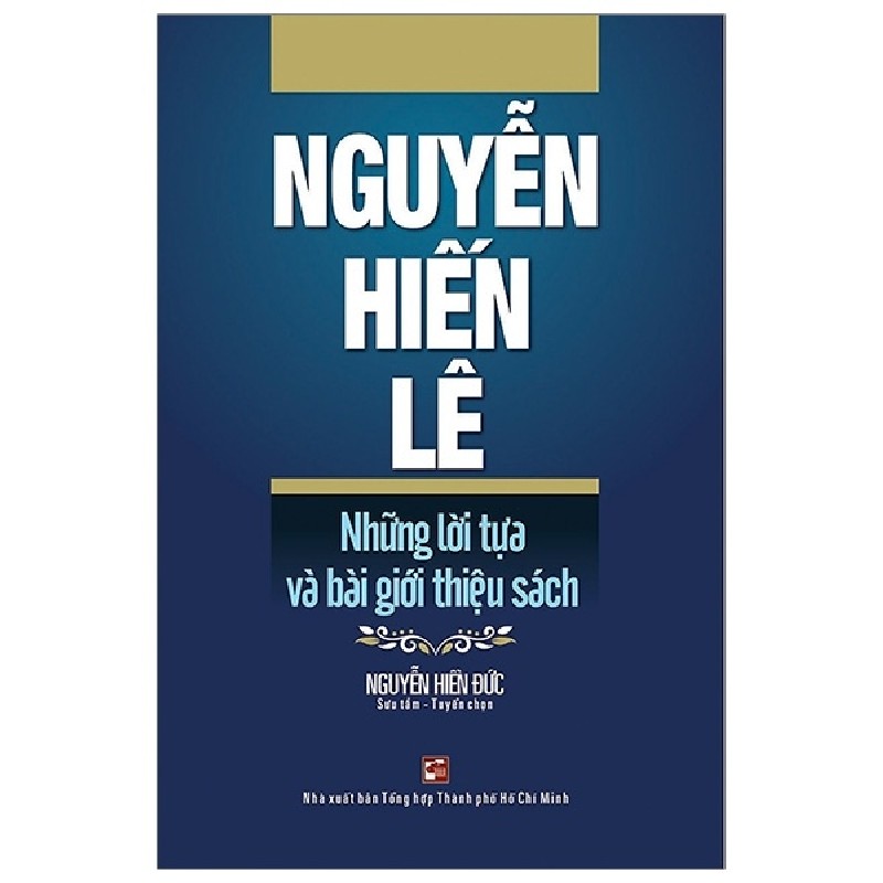 Nguyễn Hiến Lê - Những Lời Tựa Và Bài Giới Thiệu - Nguyễn Hiền Đức 175532