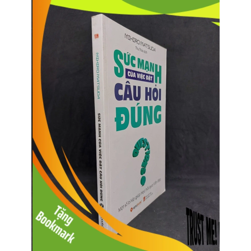 (TẶNG BOOKMARK) Sức mạnh của việc đặt câu hỏi đúng mới Mihiro Matsuda 90% 2019 RBK2606 952138